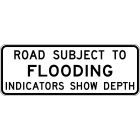 ROAD SUBJECT TO FLOODING INDICATORS SHOW DEPTH