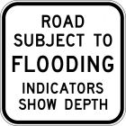 ROAD SUBJECT TO FLOODING INDICATORS SHOW DEPTH