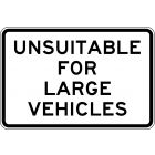 UNSUITABLE FOR LARGE VEHICLES