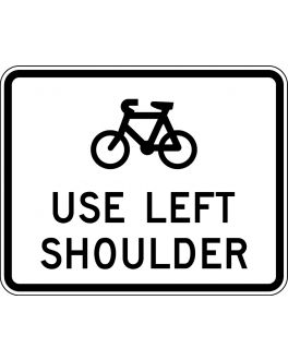 BICYCLES USE LEFT SHOULDER