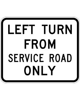 LEFT TURN FROM SERVICE ROAD ONLY