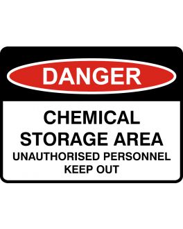 CHEMICAL STORAGE AREA UNAUTHORISED PERSONNEL KEEP OUT