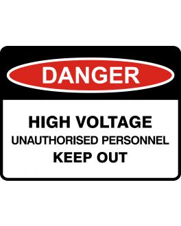 HIGH VOLTAGE UNAUTHORISED PERSONNEL KEEP OUT