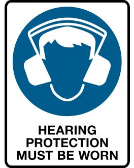 HEARING PROTECTION MUST BE WORN