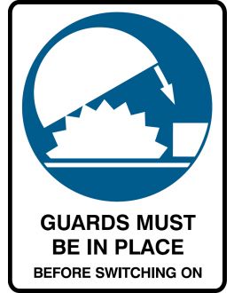 GUARDS MUST BE IN PLACE BEFORE SWITCHING ON