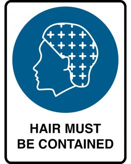 HAIR MUST BE CONTAINED