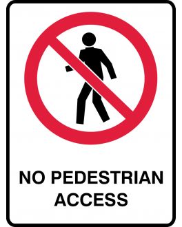 NO PEDESTRIAN ACCESS