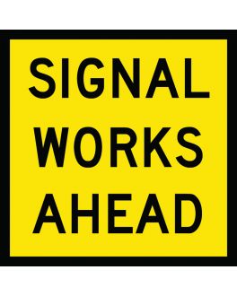 SIGNAL WORKS AHEAD