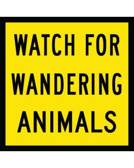 WATCH FOR WANDERING ANIMALS